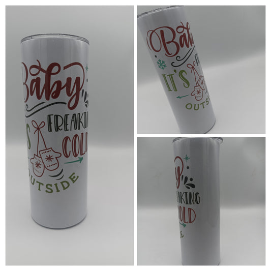 Cold Outside Tumbler