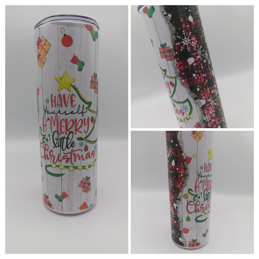 Have Yourself A Merry Little Christmas Tumbler