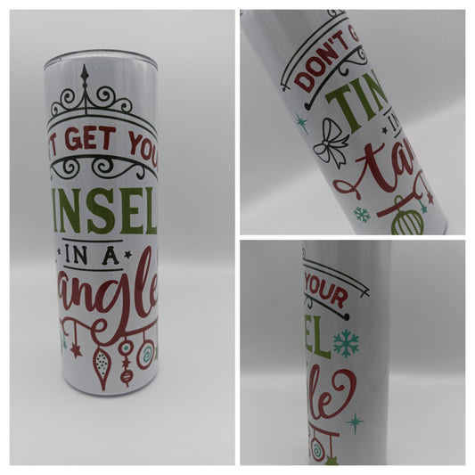 Don't Get Your Tinsel in a Tangle Tumbler