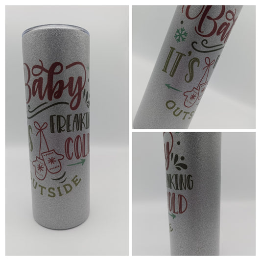 Cold Outside Glitter Tumbler